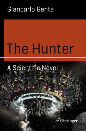 The Hunter : A Scientific Novel