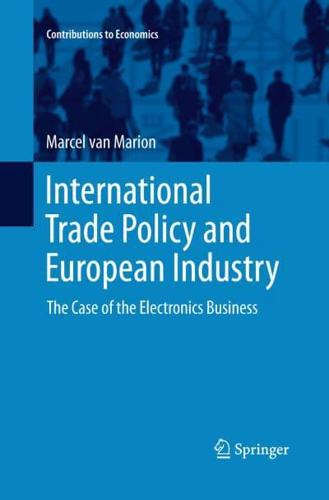 International Trade Policy and European Industry : The Case of the Electronics Business