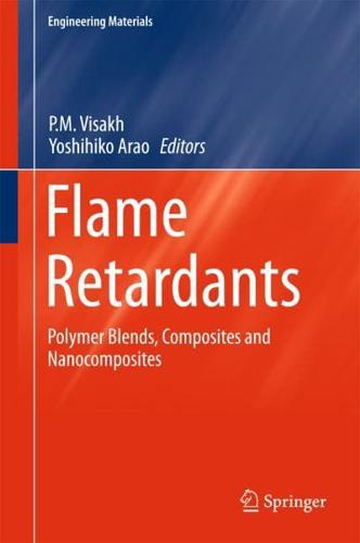 Flame Retardants : Polymer Blends, Composites and Nanocomposites