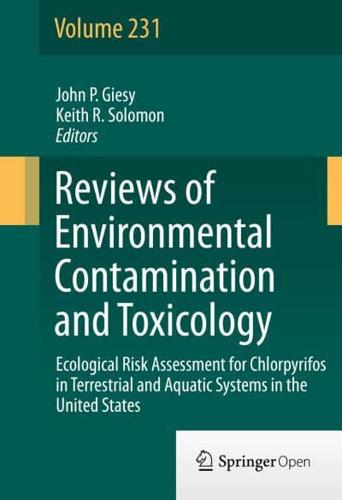 Reviews of Environmental Contamination and Toxicology. 231 Ecological Risk Assessment for Chlorpyrifos in Terrestrial and Aquatic Systems in North America