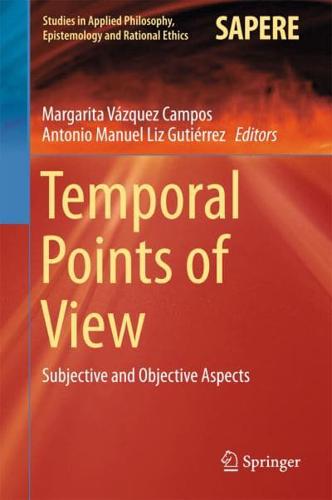 Temporal Points of View : Subjective and Objective Aspects