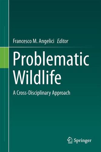 Problematic Wildlife : A Cross-Disciplinary Approach