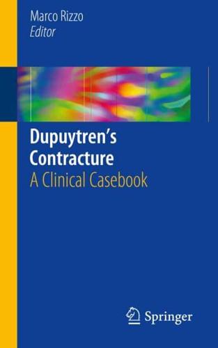 Dupuytren's Contracture : A Clinical Casebook