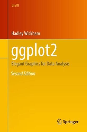 ggplot2 : Elegant Graphics for Data Analysis