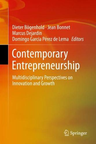 Contemporary Entrepreneurship : Multidisciplinary Perspectives on Innovation and Growth