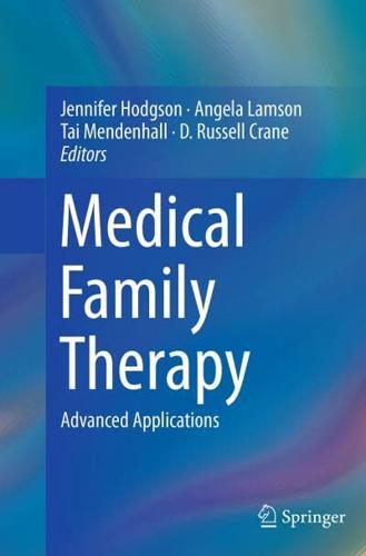 Medical Family Therapy : Advanced Applications