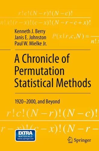 A Chronicle of Permutation Statistical Methods