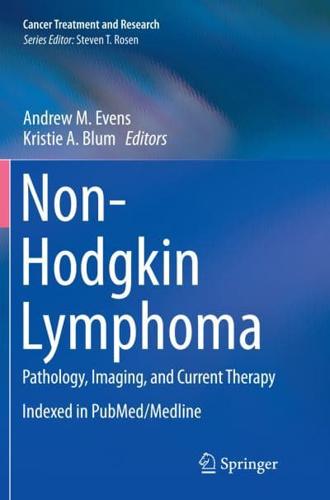 Non-Hodgkin Lymphoma : Pathology, Imaging, and Current Therapy