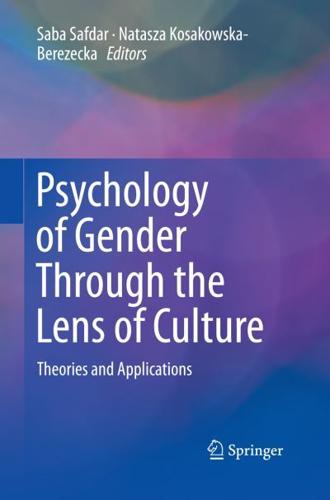 Psychology of Gender Through the Lens of Culture : Theories and Applications