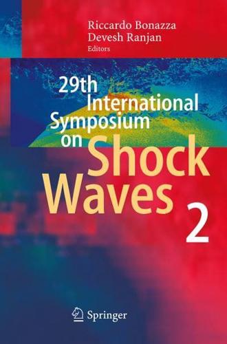 29th International Symposium on Shock Waves 2 : Volume 2