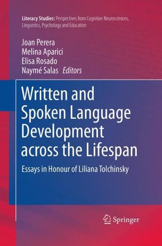 Written and Spoken Language Development across the Lifespan : Essays in Honour of Liliana Tolchinsky