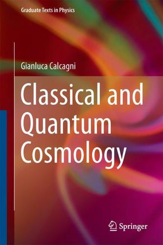 Classical and Quantum Cosmology