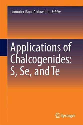 Applications of Chalcogenides - S, SE, and TE