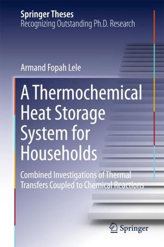 A Thermochemical Heat Storage System for Households : Combined Investigations of Thermal Transfers Coupled to Chemical Reactions