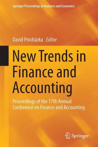 New Trends in Finance and Accounting : Proceedings of the 17th Annual Conference on Finance and Accounting