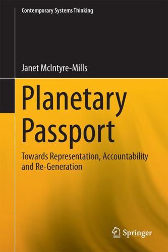 Planetary Passport : Re-presentation, Accountability and Re-Generation