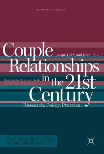 Couple Relationships in the 21st Century : Research, Policy, Practice