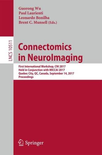 Connectomics in NeuroImaging Image Processing, Computer Vision, Pattern Recognition, and Graphics