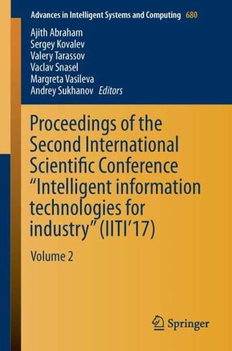 Proceedings of the Second International Scientific Conference "Intelligent Information Technologies for Industry" (IITI'17) : Volume 2