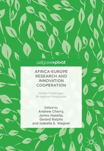 Africa-Europe Research and Innovation Cooperation : Global Challenges, Bi-regional Responses