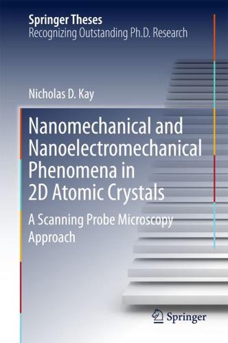 Nanomechanical and Nanoelectromechanical Phenomena in 2D Atomic Crystals : A Scanning Probe Microscopy Approach