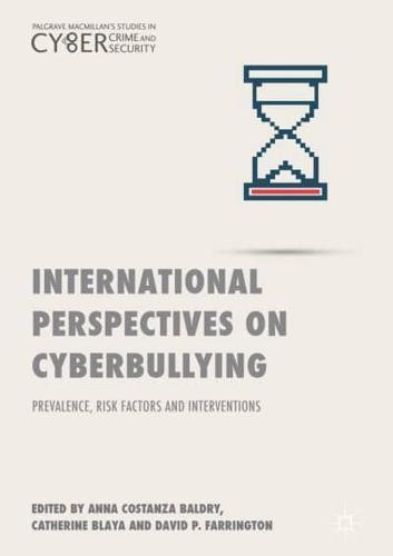 International Perspectives on Cyberbullying : Prevalence, Risk Factors and Interventions