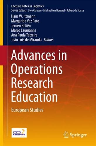 Advances in Operations Research Education : European Studies