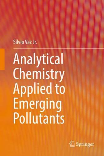 Analytical Chemistry Applied to Emerging Pollutants