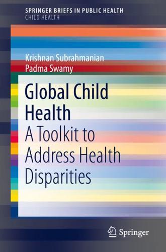 Global Child Health : A Toolkit to Address Health Disparities