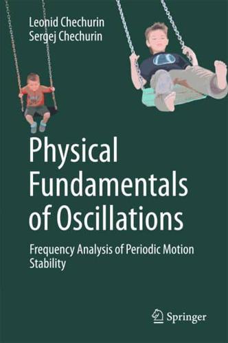 Physical Fundamentals of Oscillations : Frequency Analysis of Periodic Motion Stability