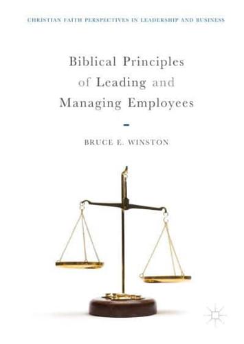 Biblical Principles of Leading and Managing Employees
