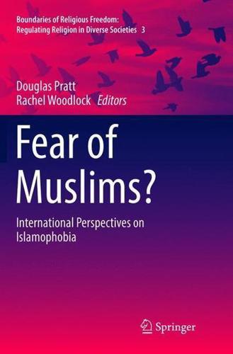 Fear of Muslims? : International Perspectives on Islamophobia