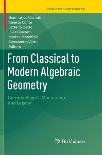 From Classical to Modern Algebraic Geometry