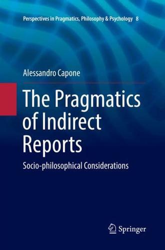 The Pragmatics of Indirect Reports : Socio-philosophical Considerations