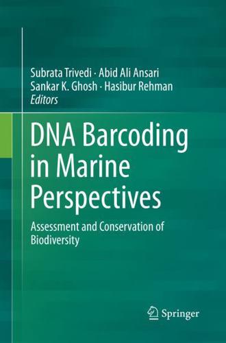 DNA Barcoding in Marine Perspectives : Assessment and Conservation of Biodiversity