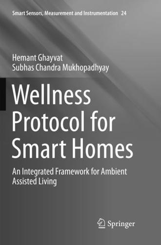 Wellness Protocol for Smart Homes : An Integrated Framework for Ambient Assisted Living