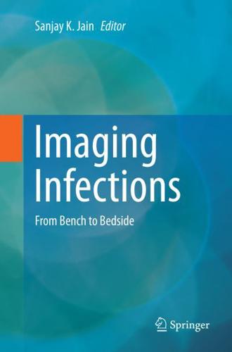 Imaging Infections : From Bench to Bedside