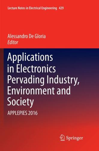 Applications in Electronics Pervading Industry, Environment and Society : APPLEPIES 2016