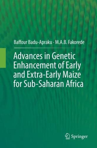 Advances in Genetic Enhancement of Early and Extra-Early Maize for Sub-Saharan Africa