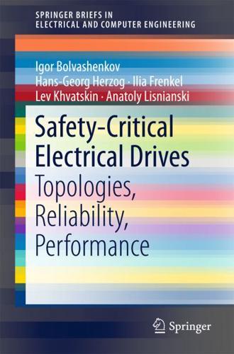 Safety-Critical Electrical Drives : Topologies, Reliability, Performance