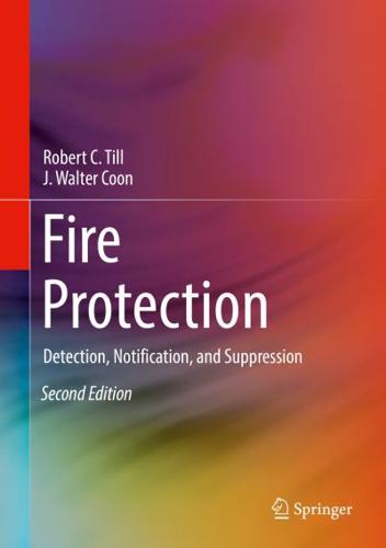 Fire Protection : Detection, Notification, and Suppression