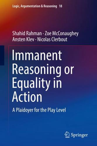 Immanent Reasoning or Equality in Action : A Plaidoyer for the Play Level