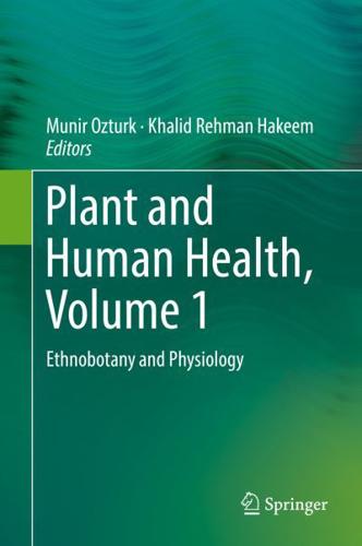 Plant and Human Health, Volume 1 : Ethnobotany and Physiology
