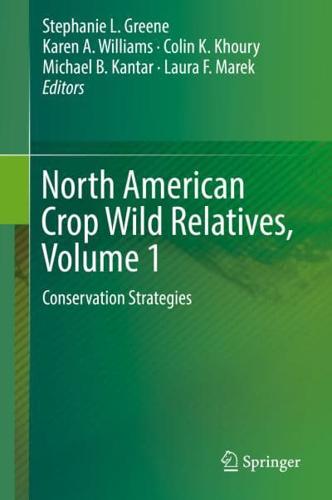 North American Crop Wild Relatives, Volume 1 : Conservation Strategies