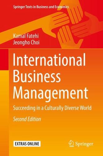 International Business Management : Succeeding in a Culturally Diverse World