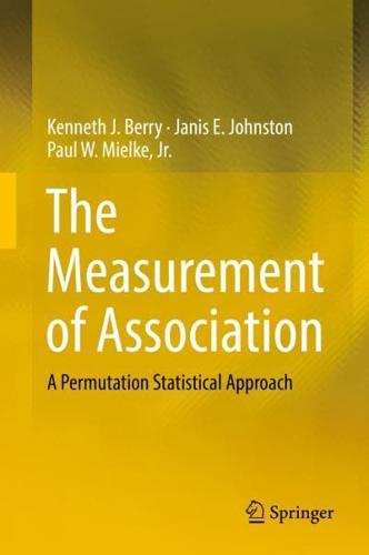 The Measurement of Association : A Permutation Statistical Approach