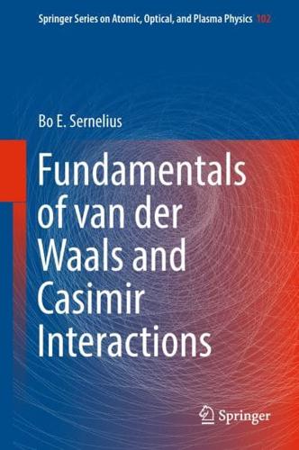 Fundamentals of van der Waals and Casimir Interactions