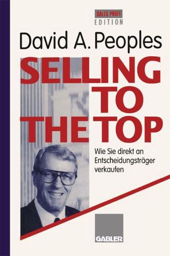 Selling to the Top: Wie Sie Direkt an Entscheidungstrager Verkaufen