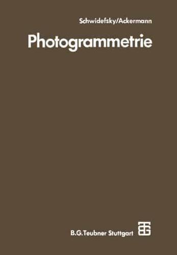 Photogrammetrie: Grundlagen, Verfahren, Anwendungen