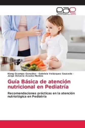 Guía Básica De Atención Nutricional En Pediatría